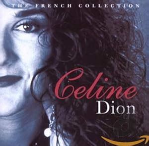 the french collection Celine Dion